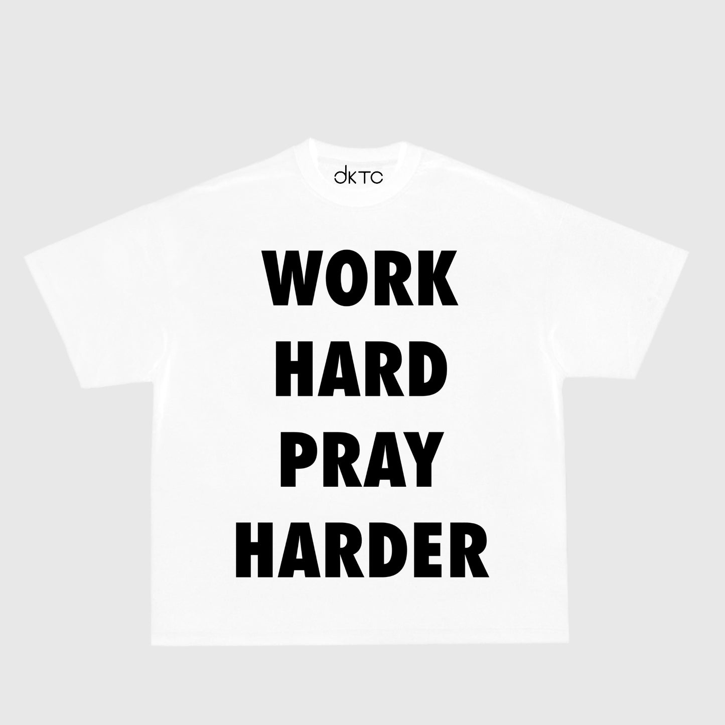 Work Hard Pray Harder Tee