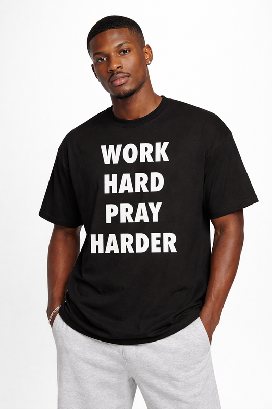 Work Hard Pray Harder Tee